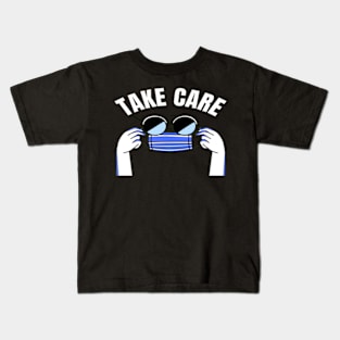 Take Care Kids T-Shirt